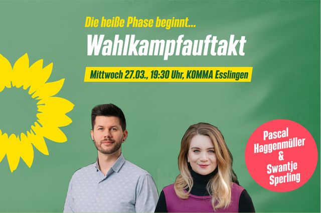 Esslingen: Wahlkampfauftakt mit Swantje und Pascal