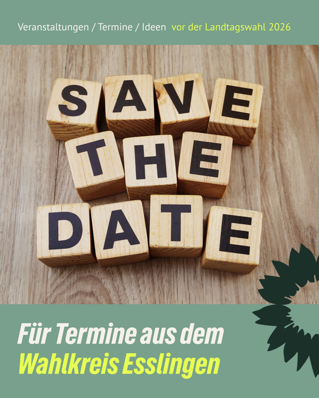Save the Date Termine für den Wahlkreis Esslingen